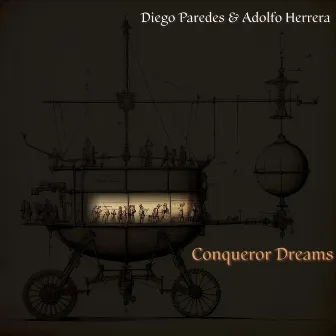 Conqueror Dreams by Adolfo Herrera