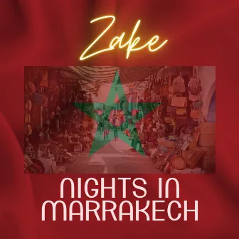 Nights In Marrakech by Zake