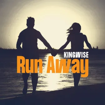 Run Away (Radio Edit) by King Wise