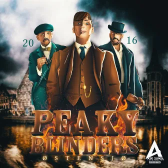 Peaky Blinders 2016 by DJ Smaaland