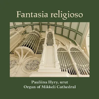 Fantasia religioso by Pauliina Hyry