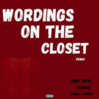 Wordings On The Closet (Remix) by Enny West