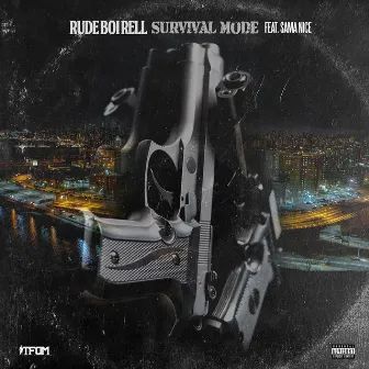 Survival Mode by Rudeboi Rell