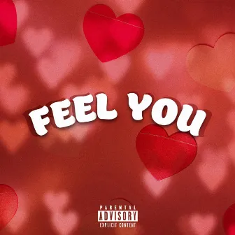 Feel You by 6oofy