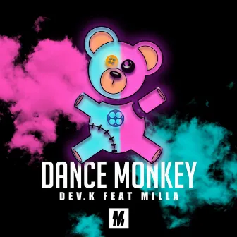 Dance Monkey by Dev.K