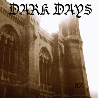 Dark Days by BZ