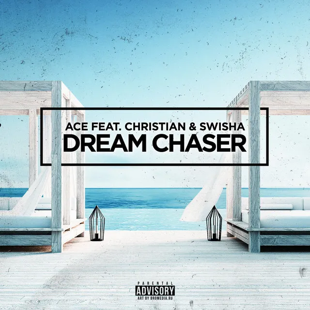 Dream Chaser (feat. Christian & Swisha)