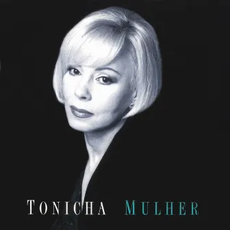 Mulher by Tonicha