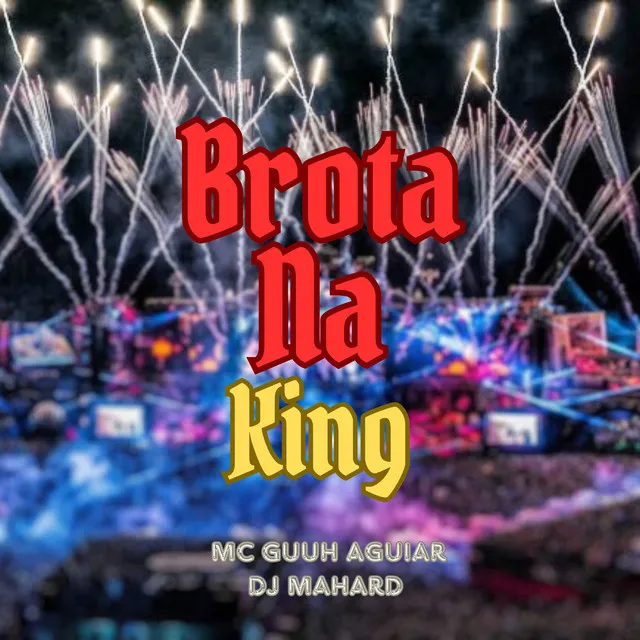 Brota no Baile Da King