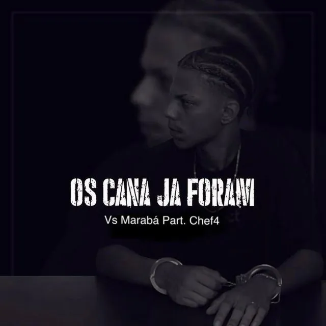 Os Cana Já Foram