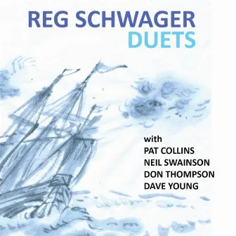 Duets by Reg Schwager