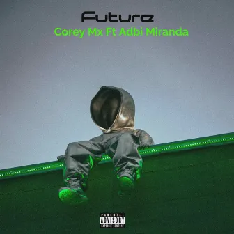 Future by Corey MX