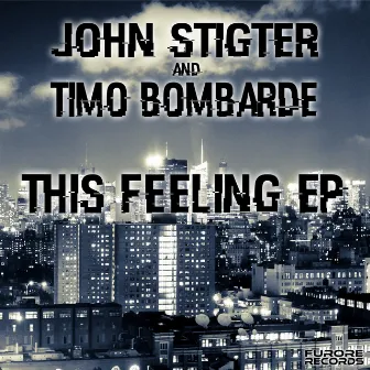 This Feeling - EP by John Stigter