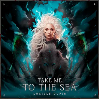 Take me to the sea by Lucille Dupin