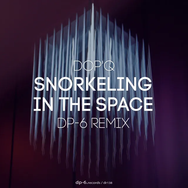 Snorkeling in the Space - DP-6 Remix