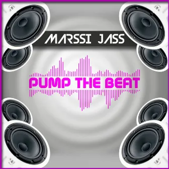 Pump the Beat by Marssi Jass