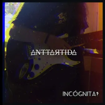 Incógnita by ANTTARTIDA