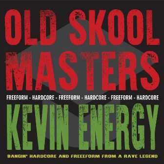 Old Skool Masters: Kevin Energy by Kevin Energy