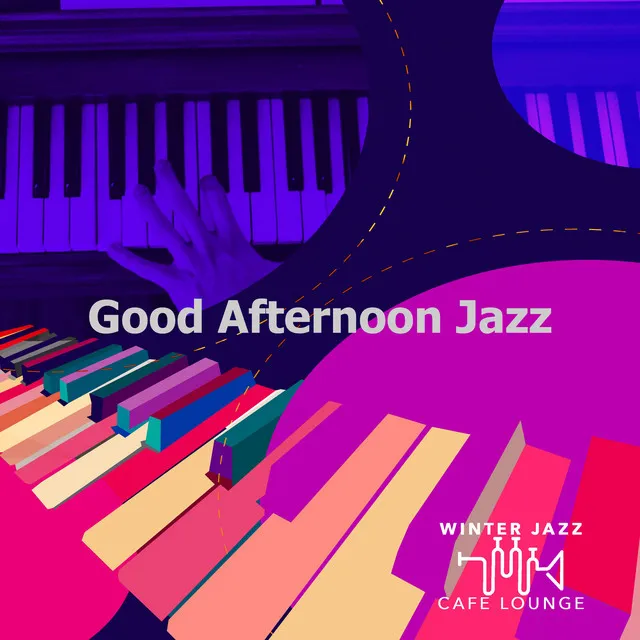 Good Afternoon Jazz