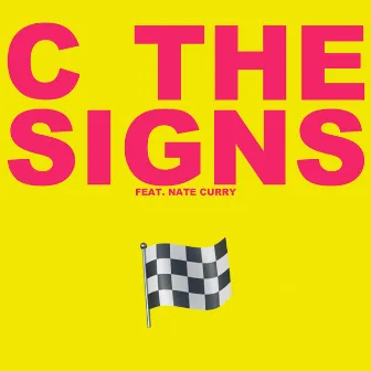 C THE SIGNS by Unknown Artist