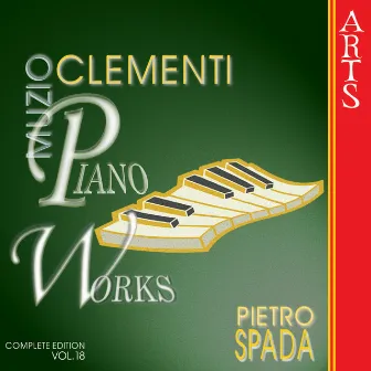 Clementi: Piano Works - Vol. 18 by Pietro Spada