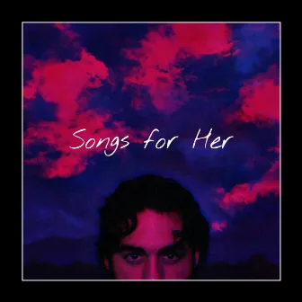 Songs for Her by Hunter Older