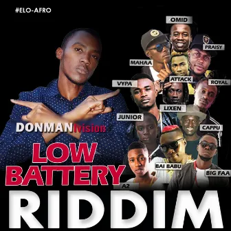 LOW Battery Riddim by Donman Ivision