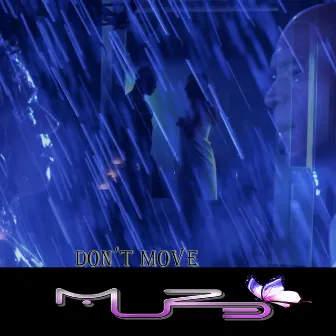 Don't Move by Muze