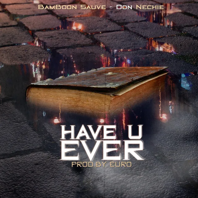 Have U Ever