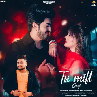 Tu Mil Gayi by Mickey