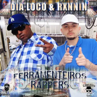 Ferramenteiros Rappers by Dia Loco