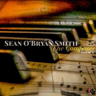 The Composer, Vol. 1 by Sean O'Bryan Smith