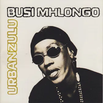 Urbanzulu by Busi Mhlongo