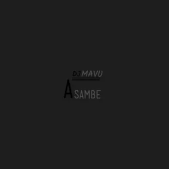 Sambe by DJ Mavu