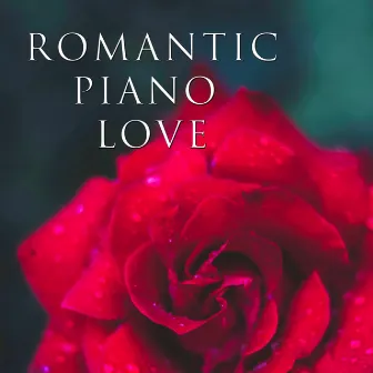 Romantic Piano Love by Unknown Artist