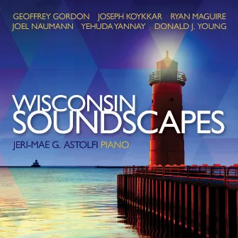 Wisconsin Soundscapes by Jeri-Mae G. Astolfi