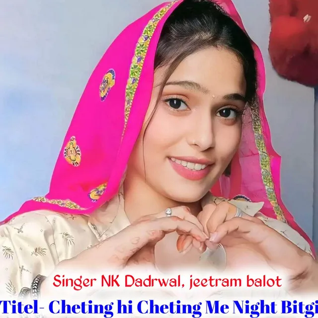 Cheting hi cheting me night bitgi