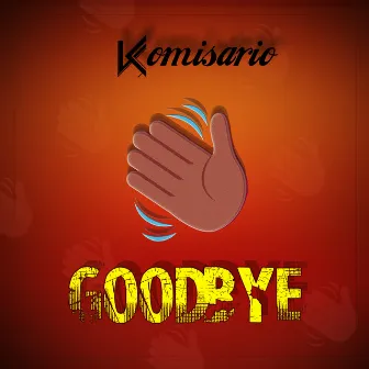 Goodbye by Komisario