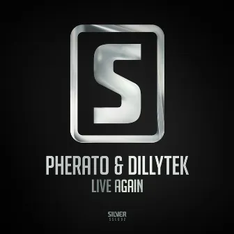 Live Again by Dillytek