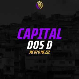 Capital dos D by Mc D7