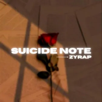 Suicide Note by ZYRAP