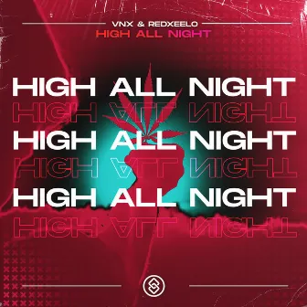 High All Night by Redxeelo