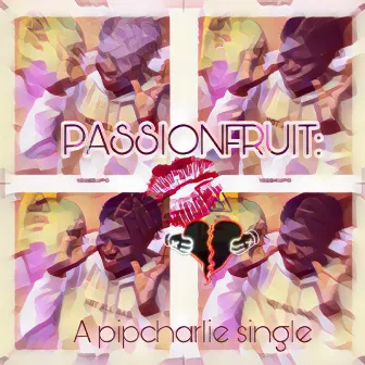 PASSIONFRUIT by Pipcharlie