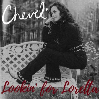 Lookin' for Loretta by Chevel Shepherd