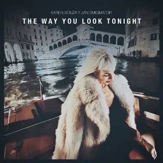 The Way You Look Tonight by Karen Souza