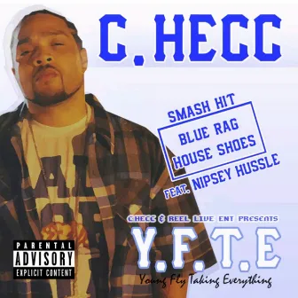 Y.F.T.E. (Young Fly Taking Everything) by C-Hecc