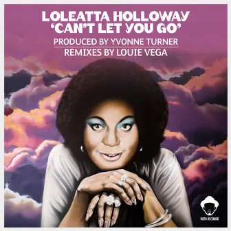 Can't Let You Go by Loleatta Holloway