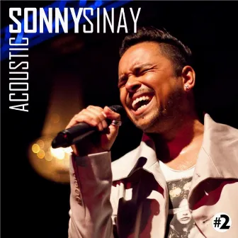 Sonny Sinay Acoustic, Vol. 2 by Sonny Sinay