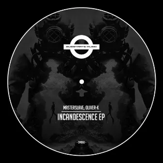 Incandescence by MasterSlave