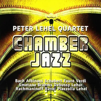 Chamber Jazz by Peter Lehel Quartet